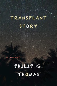 A novel by Philip G. Thomas
